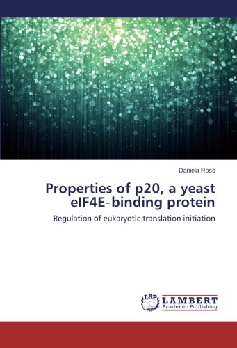 Properties of p20, a yeast eIF4E‐binding protein: Regulation of eukaryotic translation initiation