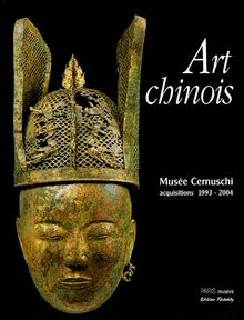 Art chinois : musée Cernuschi, acquisitions 1993-2004