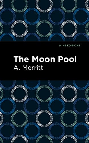 The Moon Pool (Mint Editions―Fantasy and Fairytale)