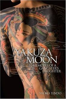 Yakuza Moon: Memoirs of a Gangster's Daughter