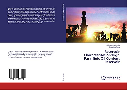 Reservoir Characterisation:High Paraffinic Oil Content Reservoir