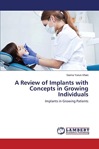 A Review of Implants with Concepts in Growing Individuals: Implants in Growing Patients