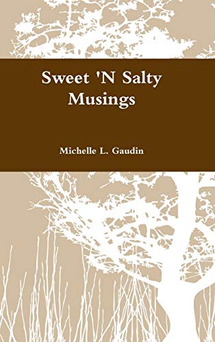 Sweet 'N Salty Musings