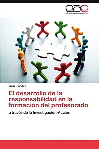 El desarrollo de la responsabilidad en la formación del profesorado: a través de la Investigación-Acción