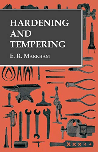 Markham, E. R. Hardening And Tempering