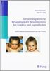 Die homöopathische Behandlung der Neurodermitis bei Kindern und Jugendlichen: 100 Falldokumentationen aus der Praxis