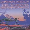 Uriah Heep - Magicians Birthday Party
