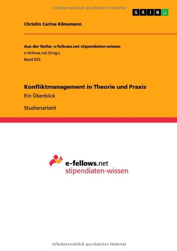 Konfliktmanagement in Theorie und Praxis: Ein Überblick