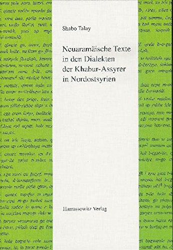 Neuaramäische Texte in den Dialekten der Khabur-Assyrer in Nordostsyrien (Semitica Viva)
