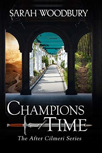 Champions of Time (After Cilmeri, Band 15)