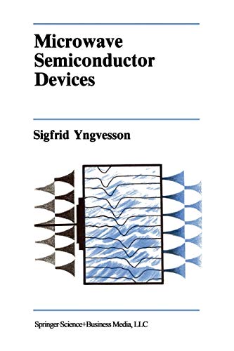 Microwave Semiconductor Devices (The Springer International Series in Engineering and Computer Science, 134, Band 134)