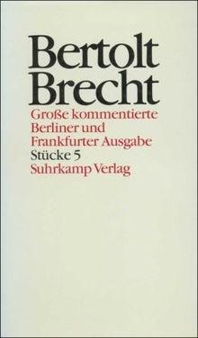 Werke. Grosse kommentierte Berliner und Frankfurter Ausgabe: Werke. Große kommentierte Berliner und Frankfurter Ausgabe. 30 Bände (in 32 Teilbänden) ... / Dansen / Was kostet das Eisen?: Bd. 5