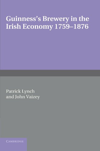 Guinness's Brewery in the Irish Economy 1759-1876