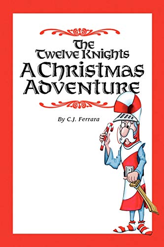 The Twelve Knights: A Christmas Adventure