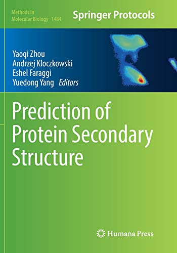 Prediction of Protein Secondary Structure (Methods in Molecular Biology, Band 1484)