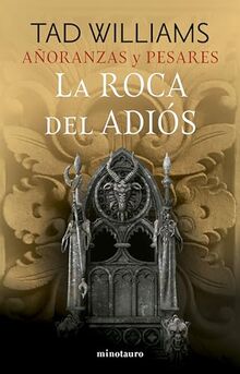 Añoranzas y pesares nº 02/04 La Roca del Adiós (Biblioteca Fantasía Épica, Band 2)