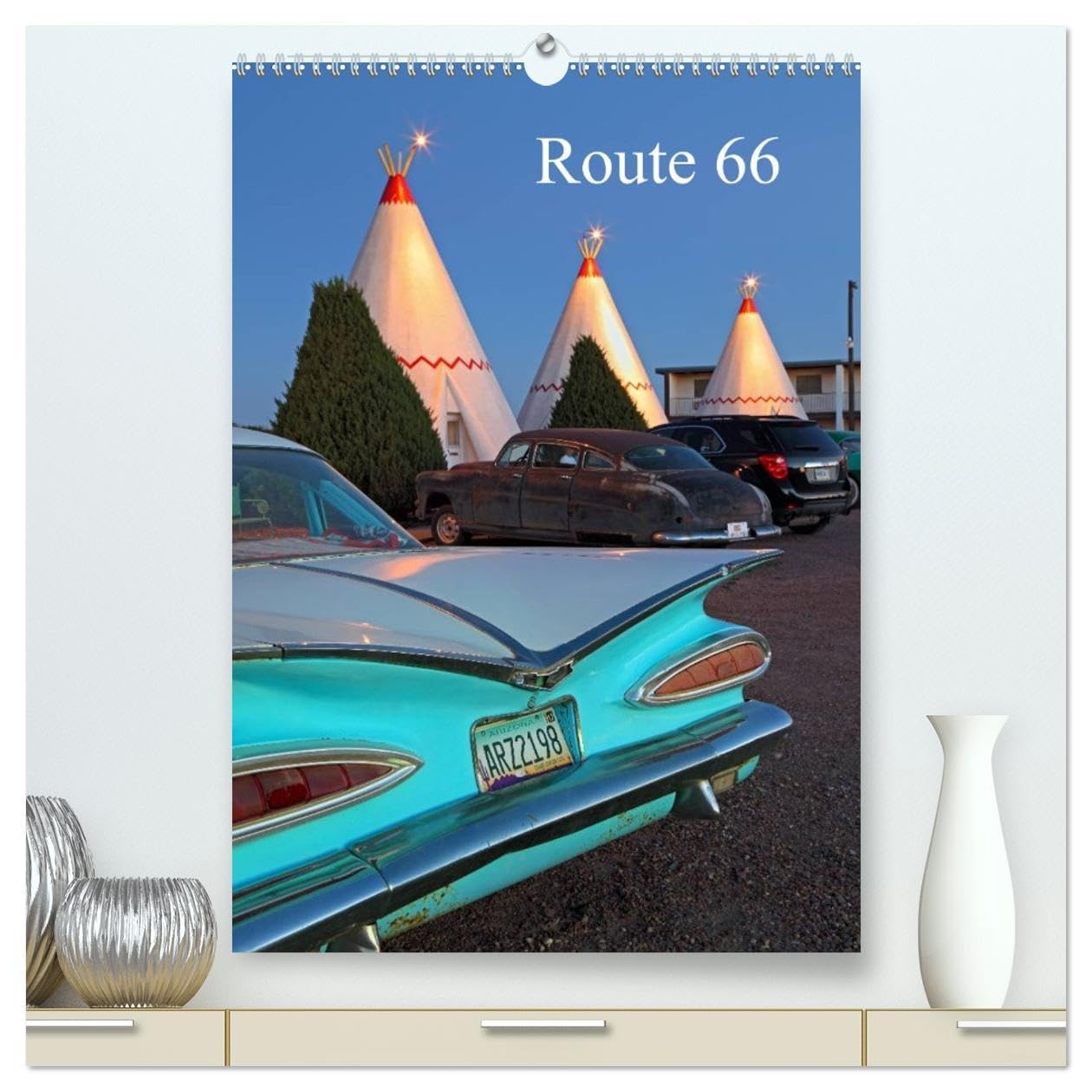 Route 66 (UK-Version) (High Quality Premium Wall Calendar 2026 DIN A2 portrait),CALVENDO 12 Month Wall Calendar: The Route 66, also called the Mother ... 66 in the southwest of the United States.
