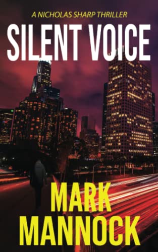 SILENT VOICE (THE NICHOLAS SHARP THRILLERS, Band 4)