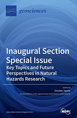 Inaugural Section Special Issue: Key Topics and Future Perspectives in Natural Hazards Research