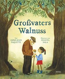 Großvaters Walnuss: Ein Trostbuch über Trauer und den Kreislauf des Lebens