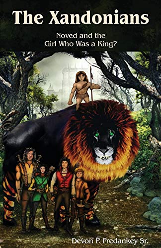 The Xandonians: Noved and the Girl Who Was a King?