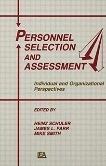 Personnel Selection and Assessment: Individual and Organizational Perspectives (Series in Applied Psychology)