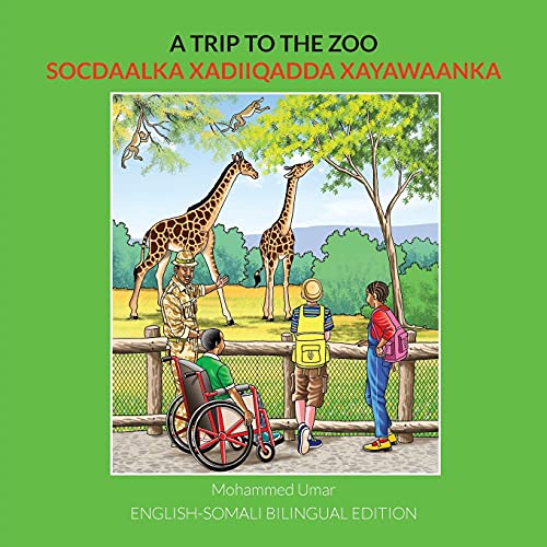 A Trip to the Zoo: English-Somali Bilingual Edition