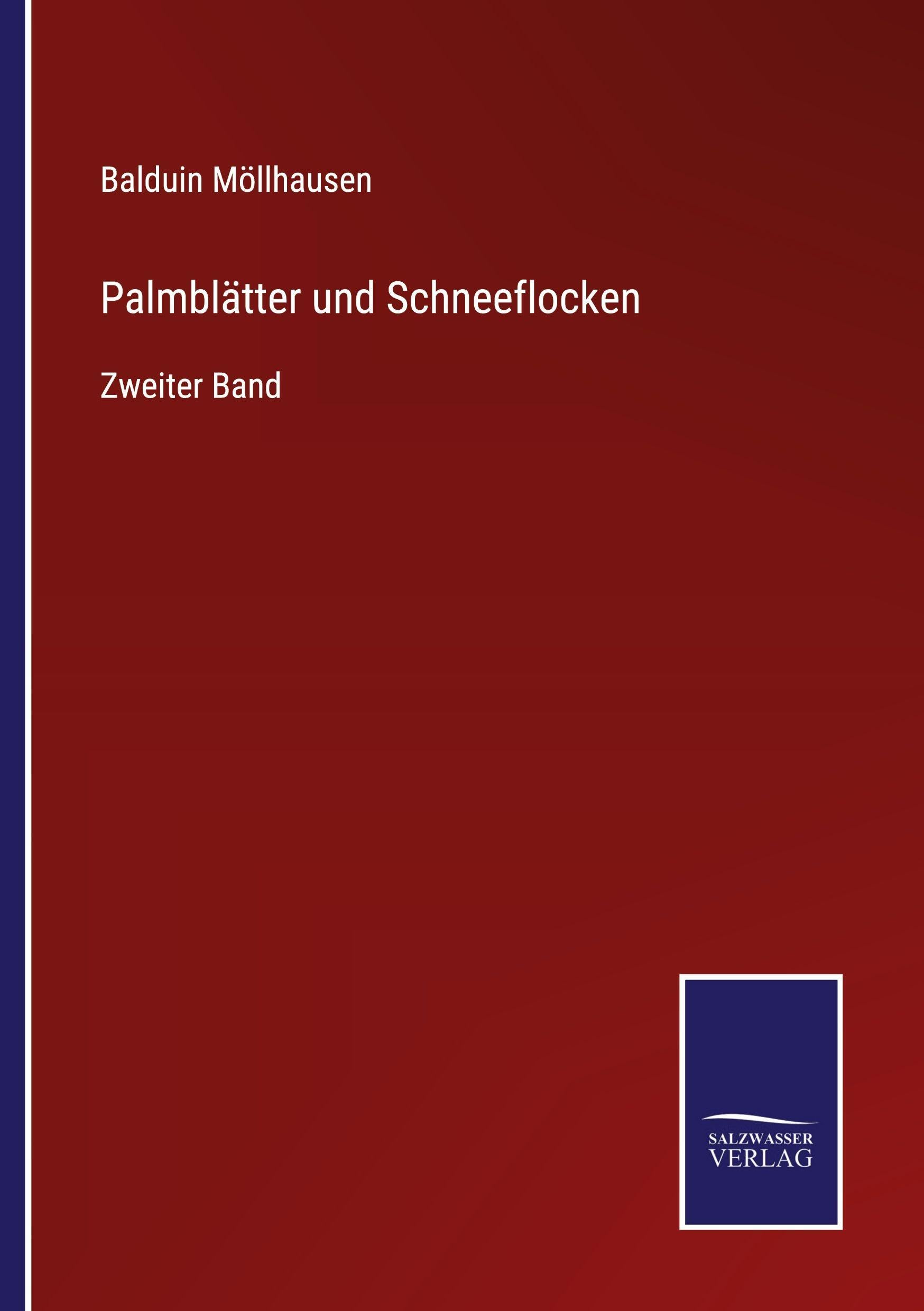 Palmblätter und Schneeflocken: Zweiter Band