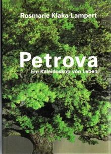 Petrova: Ein Kaleidoskop von Leben