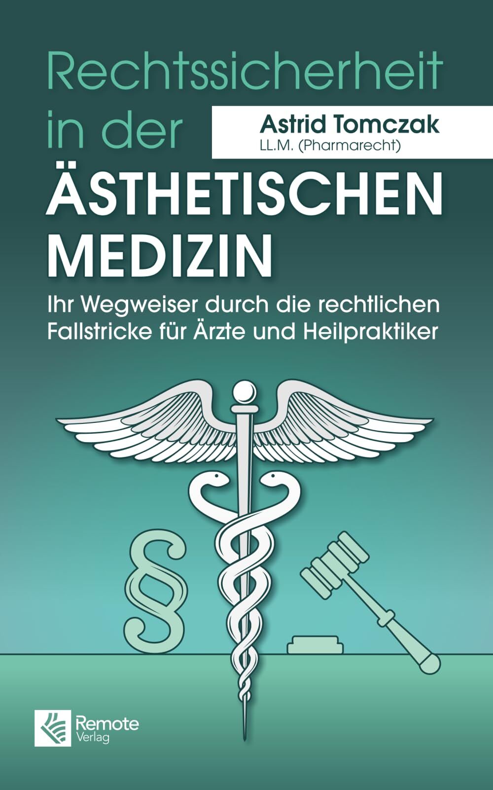 Rechtssicherheit in der ästhetischen Medizin