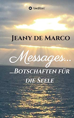 Messages...: ...Botschaften für die Seele