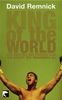 King of the world: Der Aufstieg des Cassius Clay oder Die Geburt des Muhammad Ali