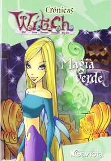 Witch - magia verde (Cronicas Witch)