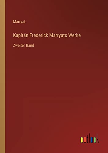Kapitän Frederick Marryats Werke: Zweiter Band