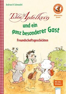 Tilda Apfelkern und ein ganz besonderer Gast. Freundschaftsgeschichten: Der Bücherbär: Allererstes Lesen