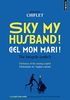 Sky My Husband! Ciel Mon Mari!