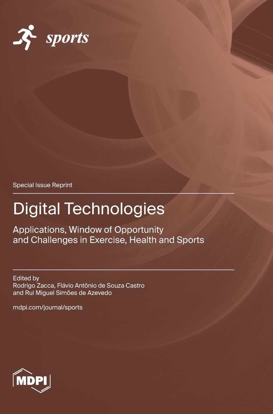 Digital Technologies: Applications, Window of Opportunity and Challenges in Exercise, Health and Sports