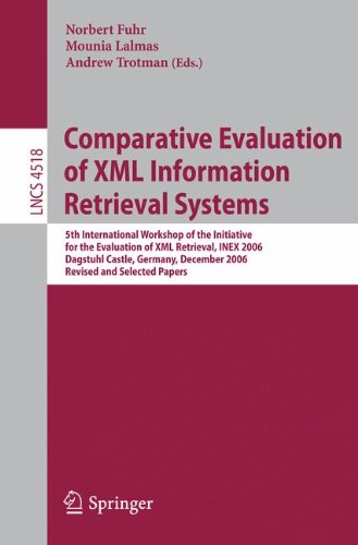 Comparative Evaluation of XML Information Retrieval Systems: 5th International Workshop of the Initiative for the Evaluation of XML Retrieval, INEX ... Papers (Lecture Notes in Computer Science)