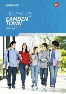 Camden Town Oberstufe - Allgemeine Ausgabe und Ausgabe Niedersachsen für die Sekundarstufe II, Lehrermaterialien Einführungsphase