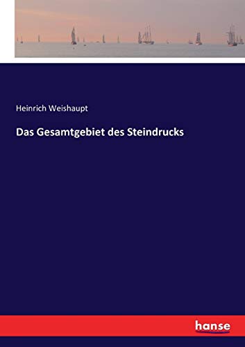 Das Gesamtgebiet des Steindrucks