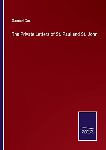 The Private Letters of St. Paul and St. John