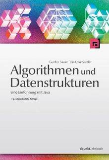 Algorithmen und Datenstrukturen: Eine Einführung mit Java