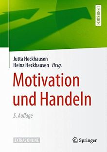 Motivation und Handeln (Springer-Lehrbuch)