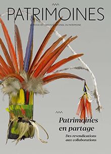 Patrimoines, n° 17. Patrimoines en partage : des revendications aux collaborations