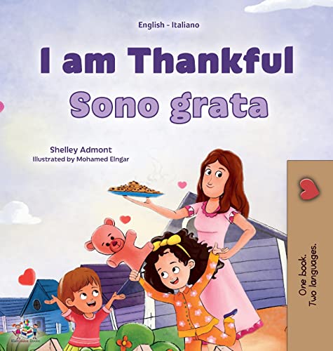 I am Thankful (English Italian Bilingual Children's Book) (English Italian Bilingual Collection)