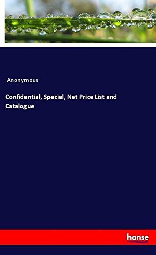 Confidential, Special, Net Price List and Catalogue