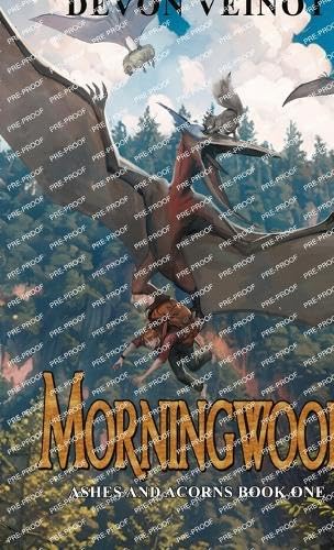 Morningwood (Ashes and Acorns)