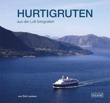 Hurtigruten: Eine Reise in Luftbildern