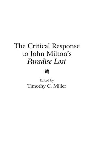 The Critical Response to John Milton's Paradise Lost (Critical Responses in Arts & Letters)