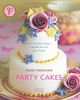 Party Cakes: Torten, Cupcakes, Cookies - originelle Ideen für jeden Anlass